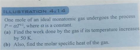 ILLUSTRATIDN 4. 14One mole of an ideal monatomic gas undergoes the proce..