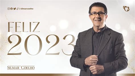 Feliz 2023 Silmar Coelho YouTube