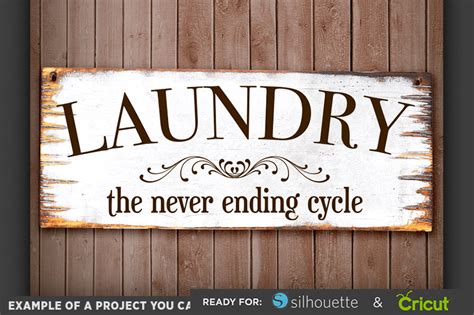 LAUNDRY ROOM The Never Ending Cycle SVG Funny Laundry Room Sign 602