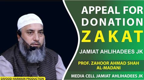 Appeal For Zakaat Donation Ramzan Series Prof Zahoor Ahmad Shah