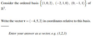 Solved Consider The Ordered Basis Chegg