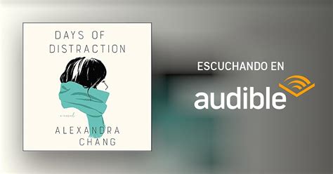 Days Of Distraction Por Alexandra Chang Audiolibro