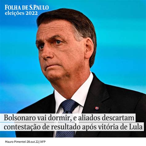 Folha De S Paulo On Twitter Bolsonaro Vai Dormir E Aliados Descartam