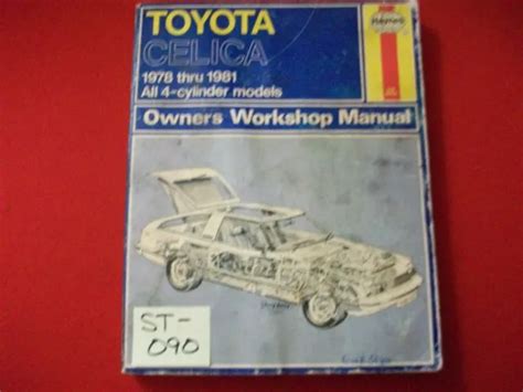 1978 1981 TOYOTA CELICA All 4 Cylinder Models Owners Workshop Manual