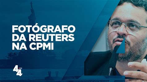 Depoimento de fotógrafo da Reuters na CPMI endossa hipótese de omissão