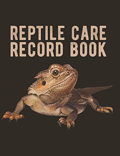 Reptile Care Record Book Pet Care Journal For Pet Bearded Dragon