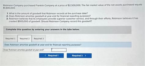 Solved Robinson Company Purchased Franklin Company At A Chegg