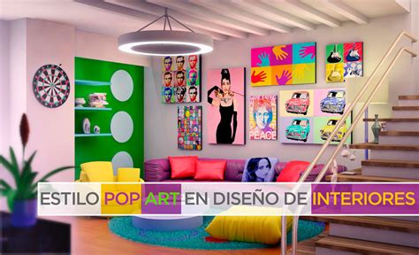 ESTILO POP ART EN DISEÑO DE INTERIORES Comunidad CD