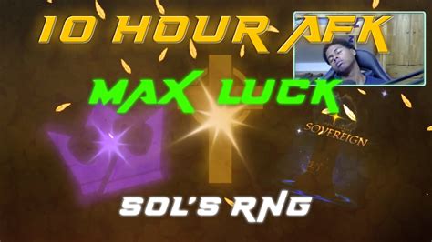 10 HOURS OF MAX LUCK SOLS RNG YouTube