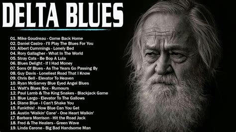 Delta Blues Best Delta Blues Music Relaxing Whiskey Blues Music