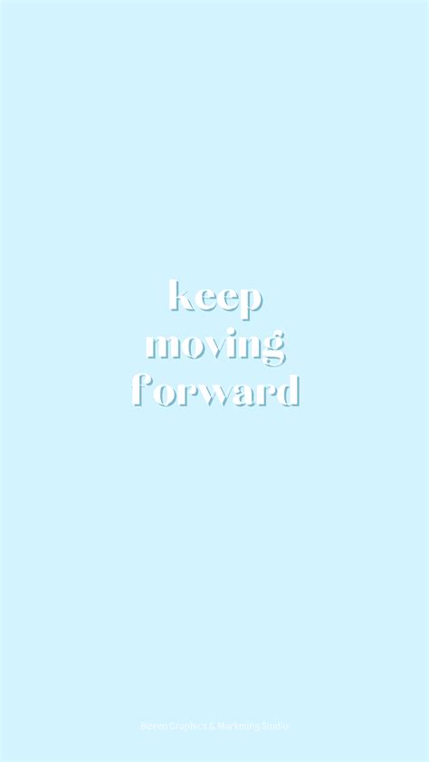 Pastel blue aesthetic wallpaper quotes | keep moving forward | Blue ...