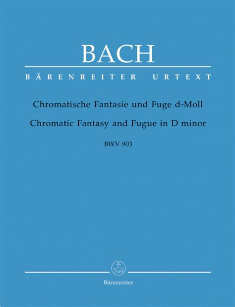 Baerenreiter Verlag Chromatic Fantasia And Fugue In D Minor Bwv