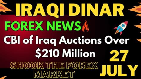 Iraqi Dinar🔥central Bank Of Iraq Auctions Over 210 Million In Forex On