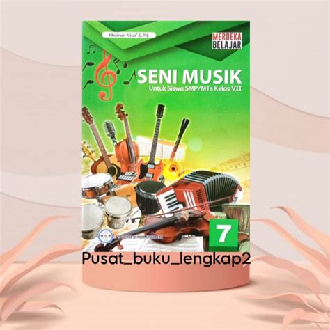 Jual Buku Siswa Seni Musik Kurikulum Penggerak Merdeka Kelas 7 Smp