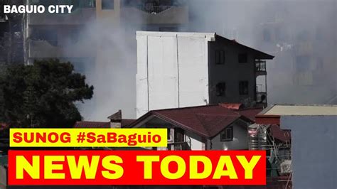 Sunog Sa Baguio Sunog Sa Baguio City Today Youtube