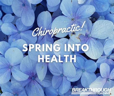 Chiropractic Spring Into Health Breakthroughcoaching Chiropractic