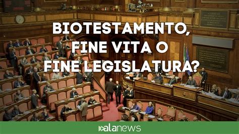 Biotestamento Fine Vita O Fine Legislatura Si Accelera Tra Le