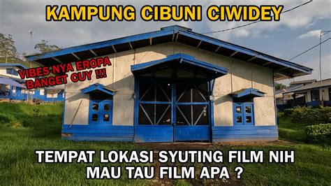 Kampung Cibuni Ciwidey Kampung Yang Pernah Di Jadikan Pembuatan Film