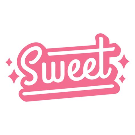 Diseño PNG Y SVG De Cita Linda De Trazo Lleno De Dulce Para Camisetas