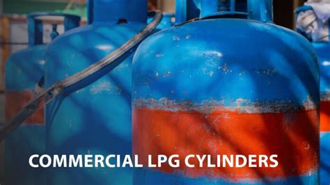 Commercial Lpg Cylinders Prices How To Apply Etc