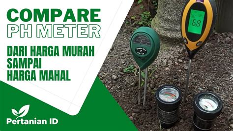 Review Dan Compare Ph Meter Tanah Compare Cheap And Expensive Soil