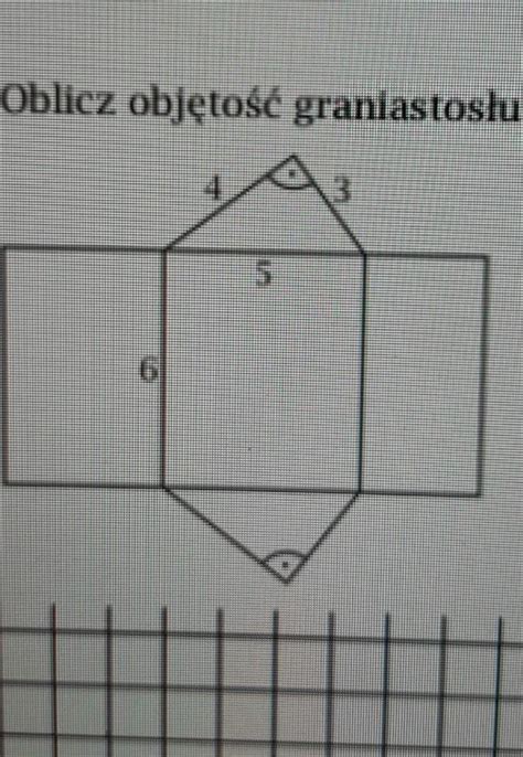 5 Oblicz objętość graniastoslupa którego siatke przedstawiono na