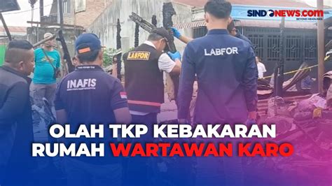 Video Kebakaran Rumah Yang Tewaskan Satu Keluarga Wartawan Di Karo