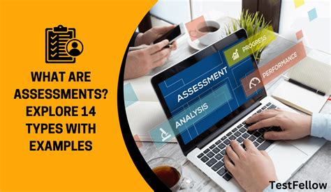 What Are Assessments A Comprehensive Guide To 14 Types Of Assessments Testfellow