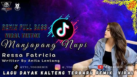 Dj Manjapang Nupi Ressa Fatricia Lagu Dayak Kalteng Remix Breakfunk Fullbass Viral Tiktok‼️