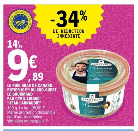 Promo Le Foie Gras De Canard Entier Igp Du Sud Ouest Le Gourmand Par