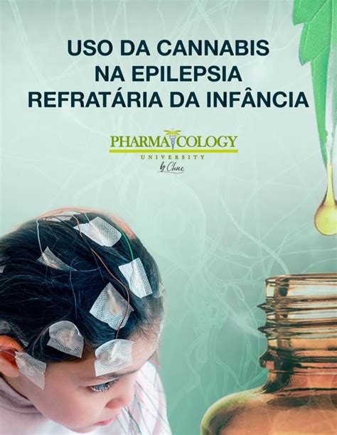 Uso Da Cannabis Na Epilepsia Refratária Da Infância Ebook