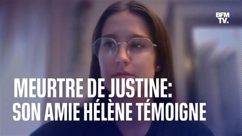 Meurtre de Justine le témoignage émouvant d Hélène son amie d enfance