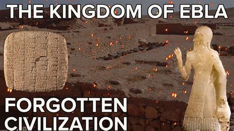 The Forgotten Ancient Kingdom Of Ebla Youtube