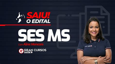 Concurso Ses Ms Saiu O Edital Aline Menezes Youtube