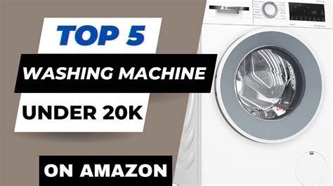 Top Washing Machine Under Rs On Amazon In India