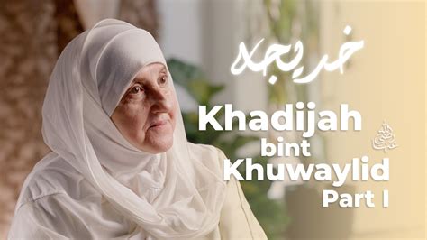 Khadijah Bint Khuwaylid Ra Part Builders Of A Nation Ep Dr