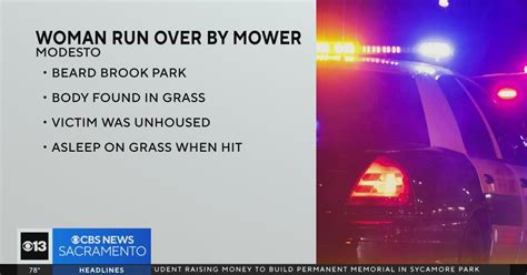 Woman Found Dead At Modesto Park Possibly Run Over By Mower Cbs