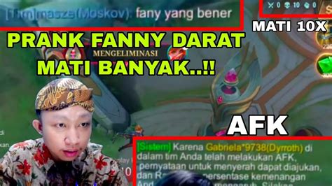 Prank Fanny Darat Mati X Langsung Afk Wkwkkw Mobile Legends