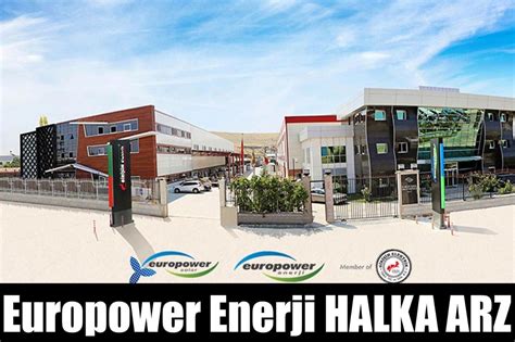 Europower Enerji Halka Arzında Talep Toplama Tarihi Ne Zaman Haberler33