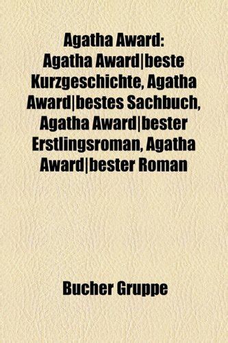 Agatha Award: Agatha Award-Beste Kurzgeschichte, Agatha Award-Bestes Sachbuch, Agatha Award ...