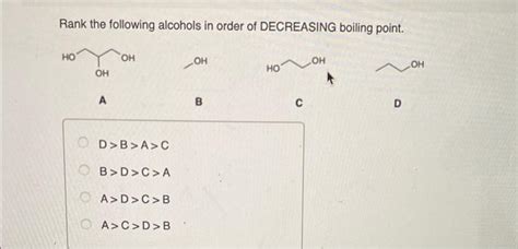 Solved Rank The Following Alcohols In Order Of Decreasing Chegg