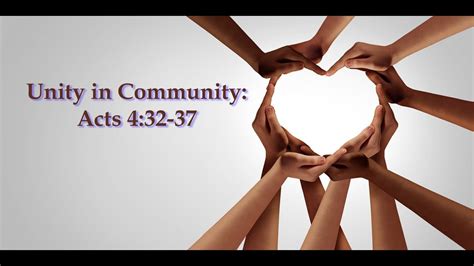 Unity In Community — Acts 43237 Youtube