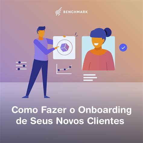 Como Fazer O Onboarding De Seus Novos Clientes Benchmark Email