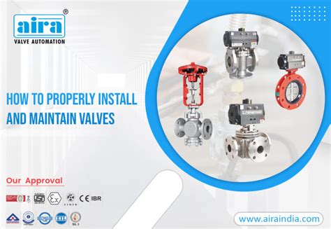 How To Properly Install And Maintain Valves Aira Euro Automation