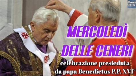 Mercoledì delle Ceneri celebrazione presieduta da Sua Santità