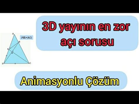 3 D yayının en zor açı sorusu Animasyonlu Çözüm geometri matematik