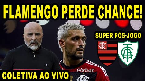 Super PÓs Jogo Flamengo X AmÉrica Mg Coletiva Com Sampaoli Ao Vivo