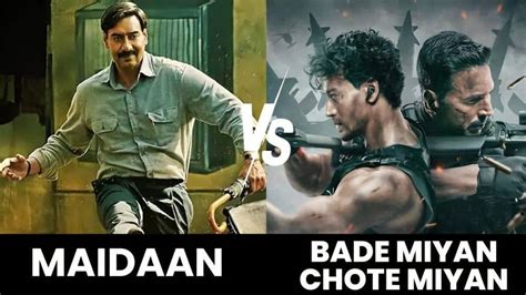 Bade Miyan Chote Miyan Vs Maidaan Which Movie Will Win The Box Office Clash