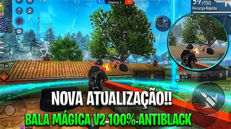 SAIU NOVA BALA MÁGICANORMAL V2 ATUALIZADA100 ANT BLACKLIST NO