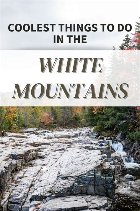 Best Things To Do In The White Mountains 12 Top Attractions Global